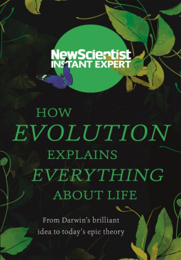 Scientist How Evolution Explains Everything About Life