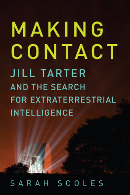 Scoles Sarah - Making contact: Jill Tarter and the search for extraterrestrail intelligence