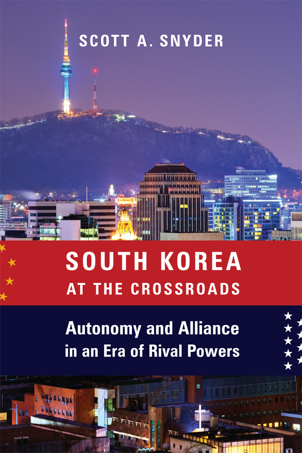 SOUTH KOREA AT THE CROSSROADS A COUNCIL ON FOREIGN RELATIONS BOOK The Council - photo 1