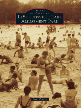 Scott E. Fowler - LeSourdsville Lake Amusement Park