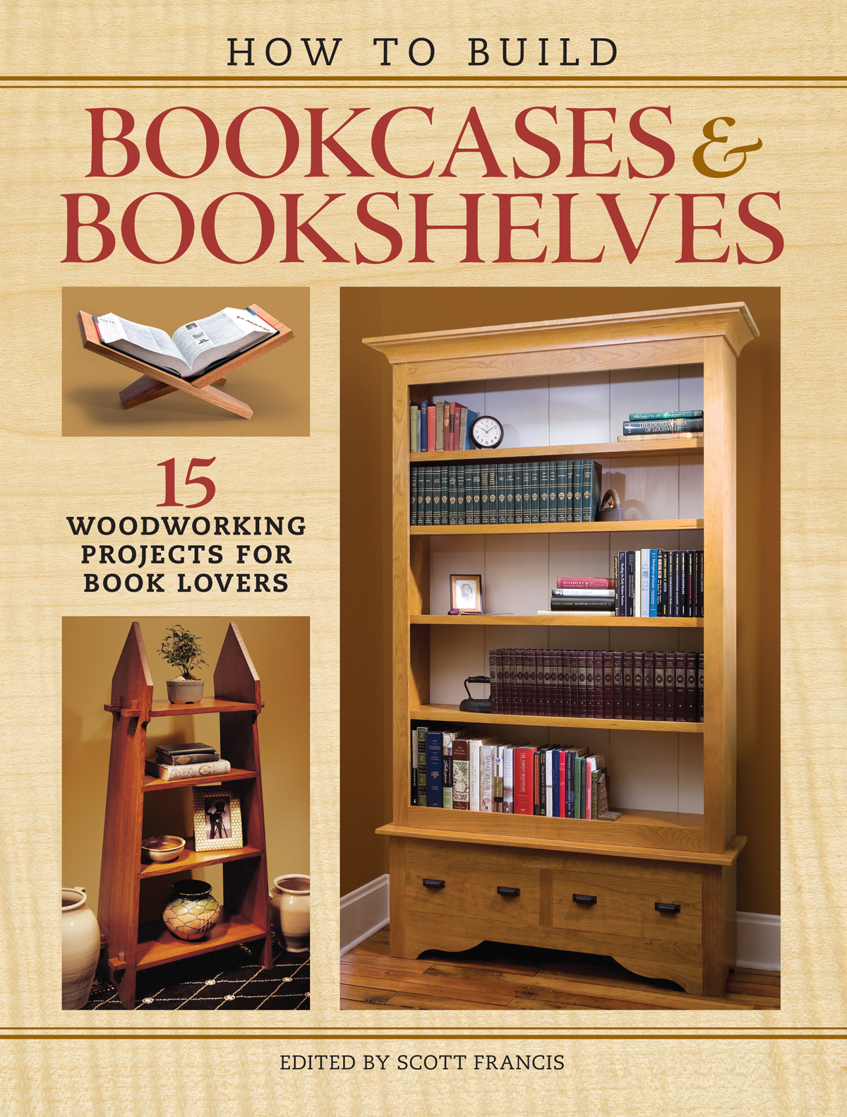 HOW TO BUILD BOOKCASES BOOKSHELVES 15 Woodworking Projects for Book Lovers - photo 1