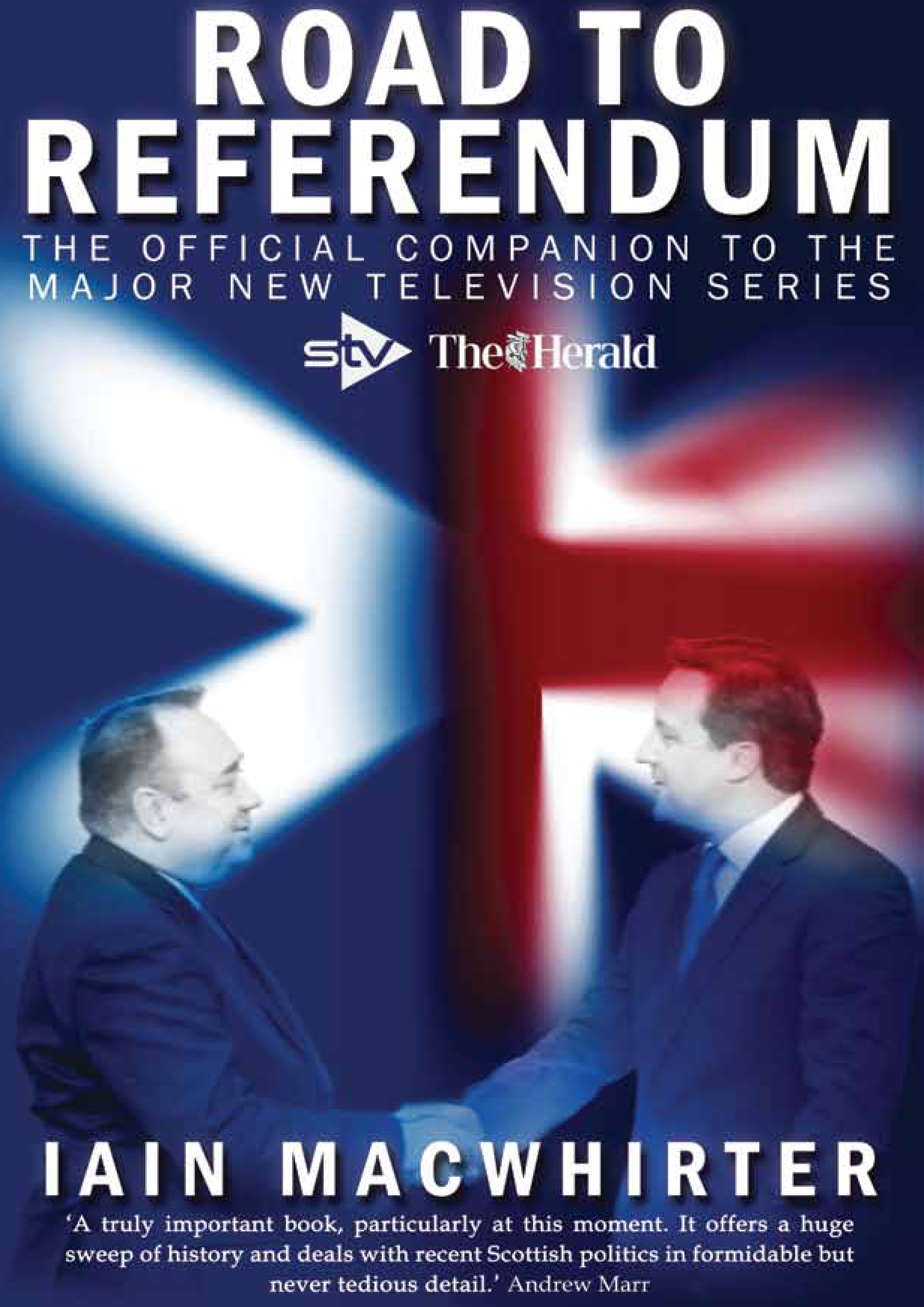 ROAD TO REFERENDUM THE OFFICIAL COMPANION TO THE MAJOR NEW TELEVISION - photo 1