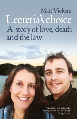 Seales Lecretia - Lecretias choice: a story of love, death and the law