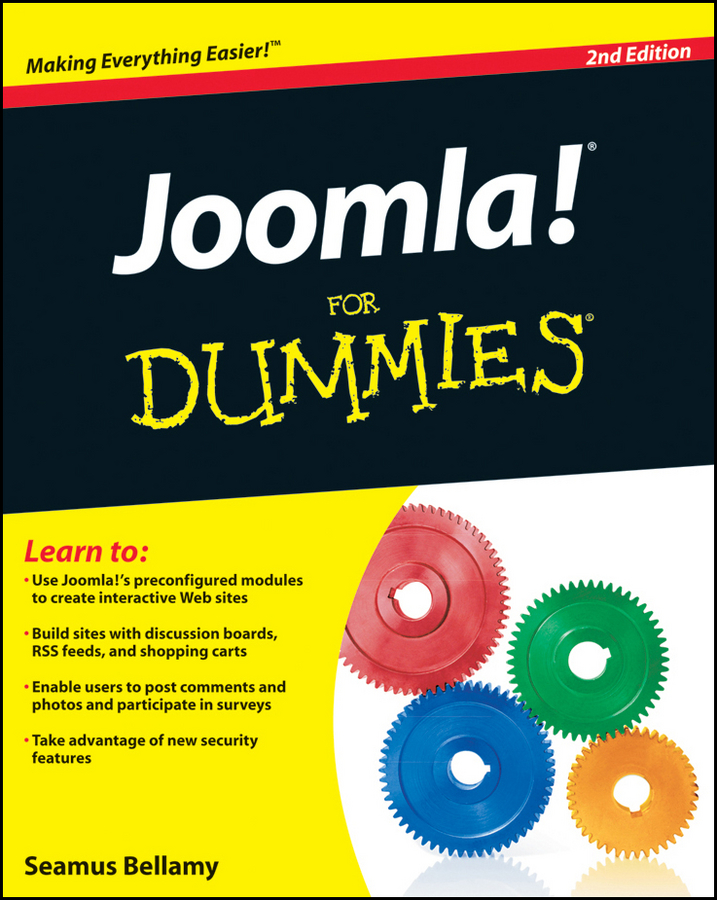 Joomla For Dummies 2nd Edition by Seamus Bellamy Joomla For Dummies 2nd - photo 3