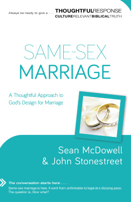 Sean McDowell Same-sex marriage: a thoughtful approach to Gods design for marriage