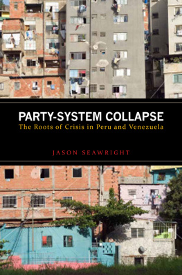 Seawright - Party-system collapse: the roots of crisis in Peru and Venezuela