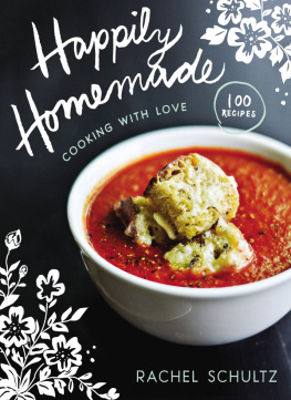 Schultz - Happily homemade: cooking with love