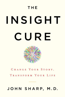 Sharp - The Insight Cure: Change Your Story, Transform Your Life