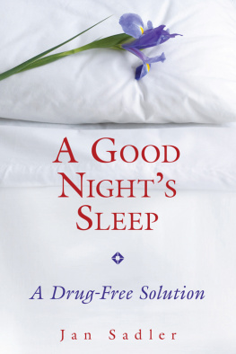 Sadler A Good Nights Sleep: a Drug-Free Solution