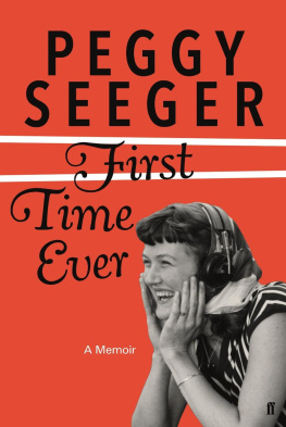 Seeger - First time ever: a memoir