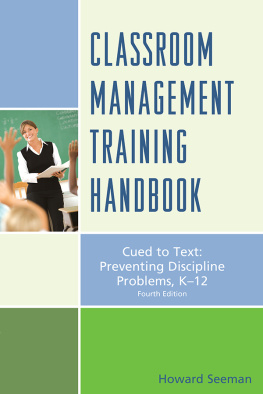 Seeman Classroom Management Training Handbook: Cued to Preventing Discipline Problems, K-12