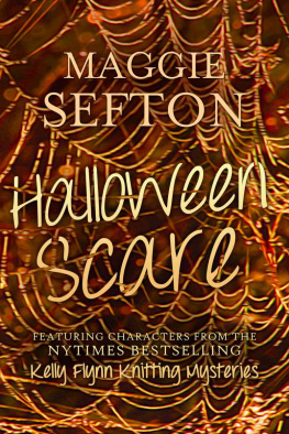 Sefton - HALLOWEEN SCARE: Featuring Characters from the Kelly Flynn Knitting Mysteries