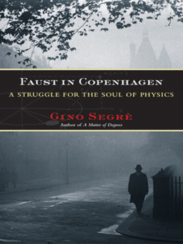 Segre Faust in copenhagen: a struggle for the soul of physics