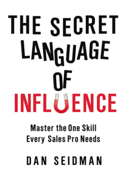 Seidman - The Secret Language of Influence
