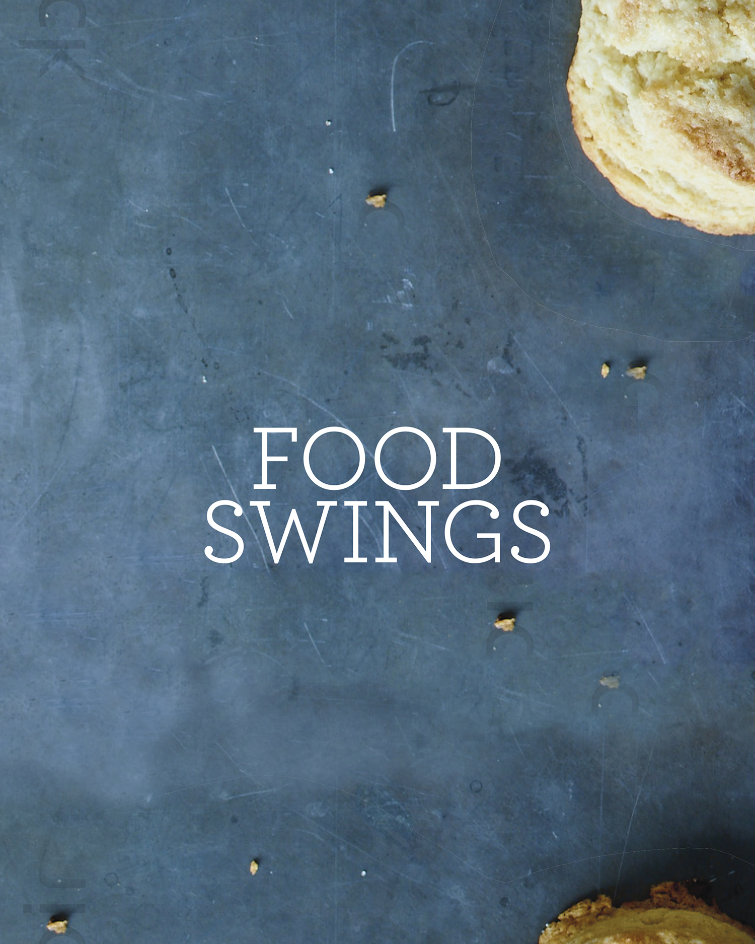 Food swings 125 recipes to enjoy your life of virtue and vice - photo 6