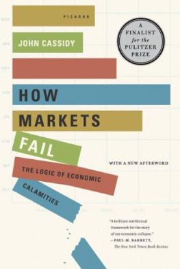 John Cassidy How Markets Fail: The Logic of Economic Calamities