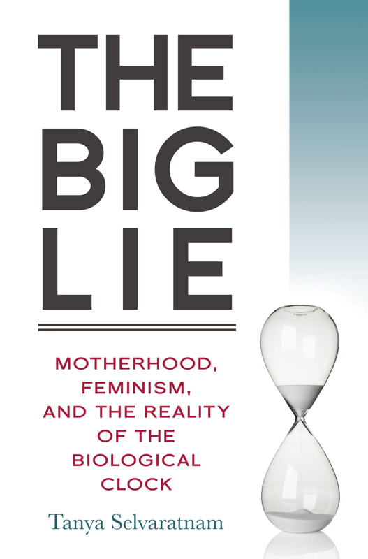 Published 2014 by Prometheus Books The Big Lie Motherhood Feminism and the - photo 1