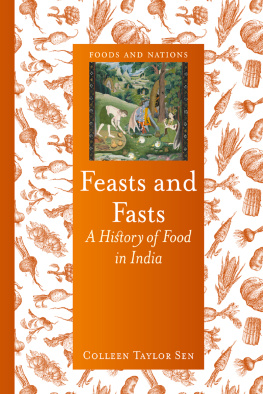 Sen - Feasts and fasts: a history of food in India