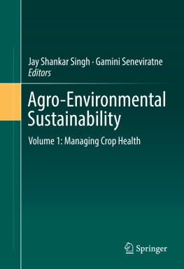 Seneviratne Gamini Agro-Environmental Sustainability Volume 1: Managing Crop Health