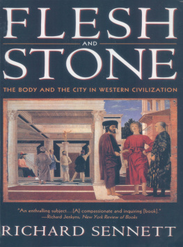 Sennett - Flesh and stone: the body and the city in Western civilization