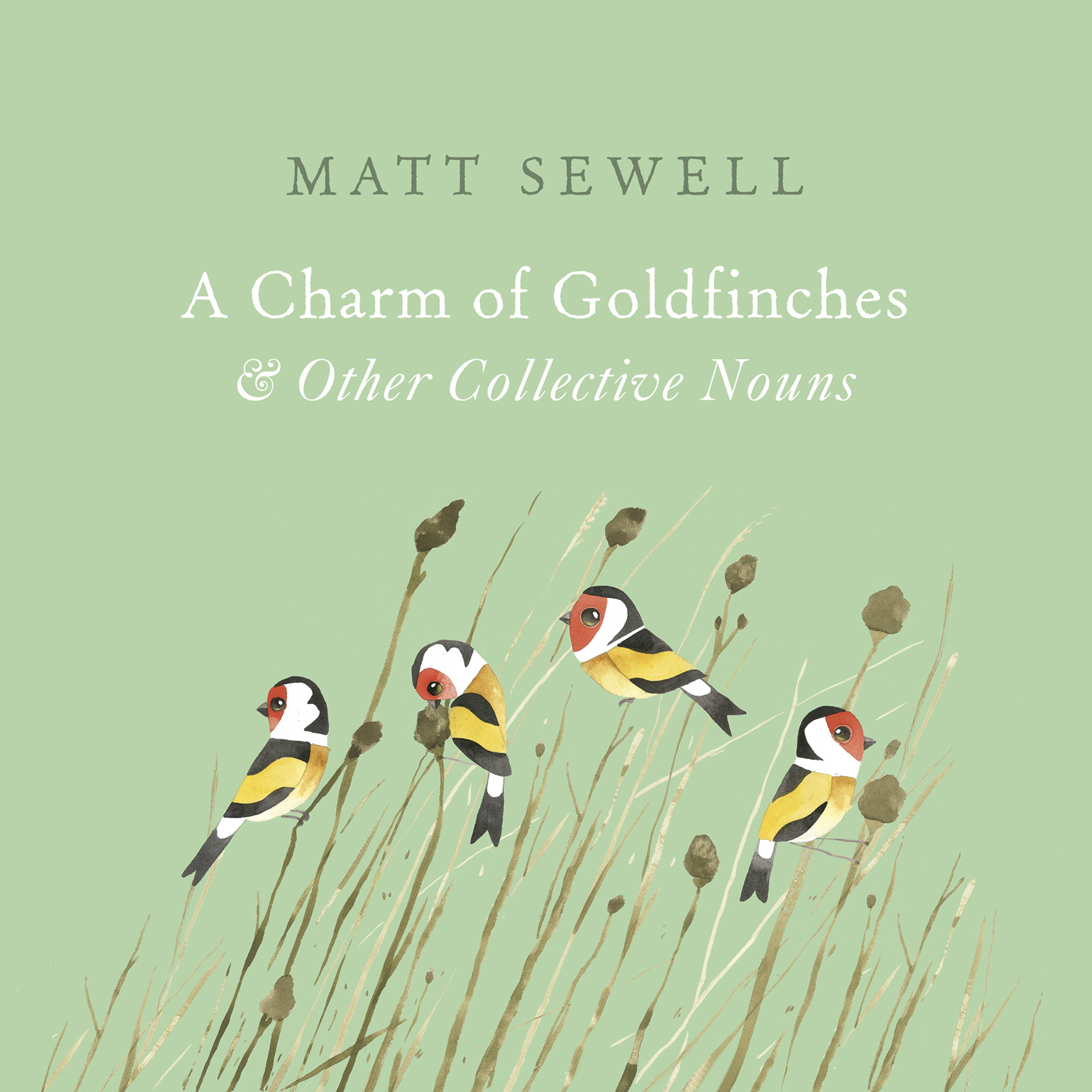 About the Book A charm of goldfinches an ascension of larks a school of - photo 1