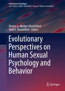Shackelford Todd K. Evolutionary Perspectives on Human Sexual Psychology and Behavior