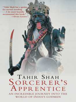 Shah Sorcerers apprentice an incredible journey into the world of Indias godmen