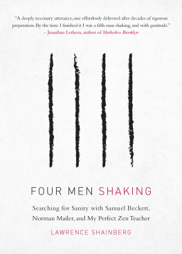 Shainberg - Four men shaking: Searching for Sanity with Samuel Beckett, Norman Mailer, and My Perfect Zen Teacher