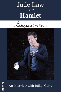 Shakespeare William Jude Law on Hamlet: taken from Shakespeare on stage: thirteen leading actors on thirteen key roles