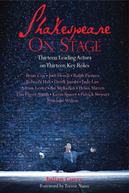 Shakespeare William Shakespeare on Stage: Thirteen Leading Actors on Thirteen Key Roles