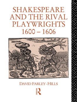 Shakespeare William Shakespeare and the Rival Playwrights, 1600-1606