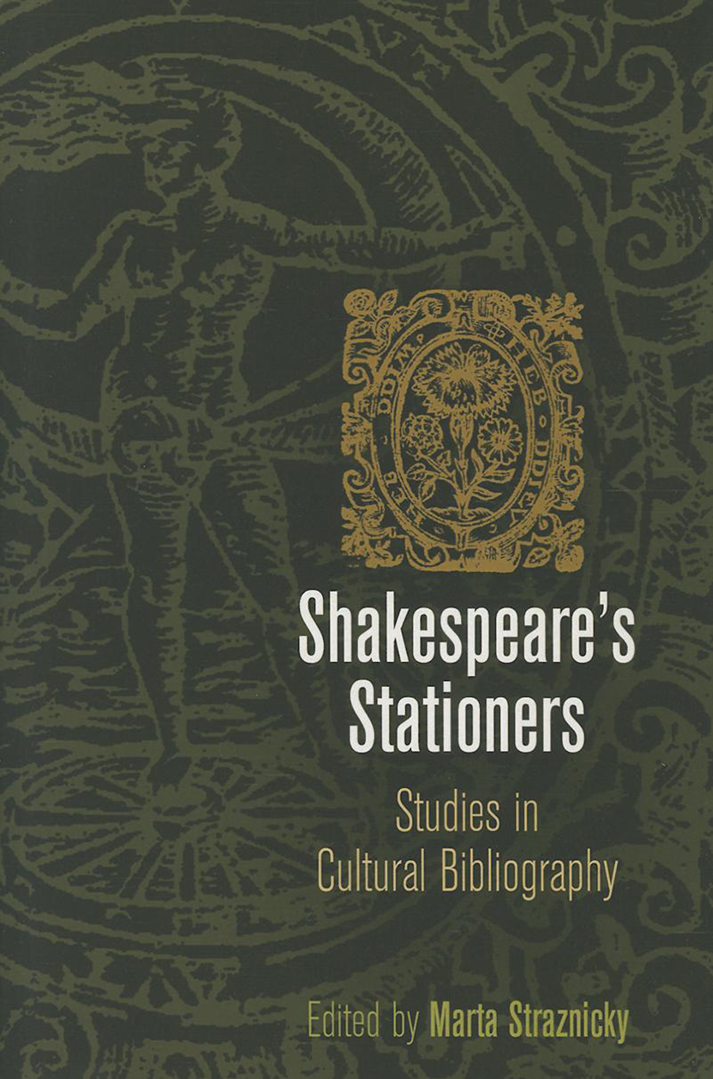 Shakespeares Stationers MATERIAL TEXTS Series Editors Roger Chartier - photo 1