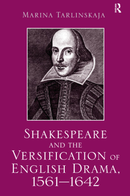 Shakespeare William - Shakespeare and the Versification of English Drama, 1561-1642