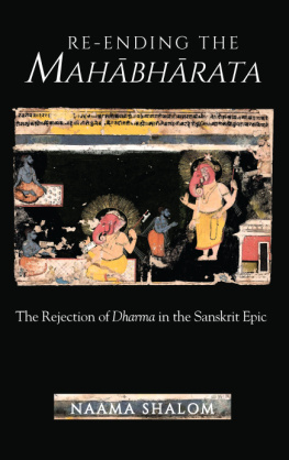 Shalom - Re-ending the Mahabharata: the rejection of dharma in the Sanskrit epic