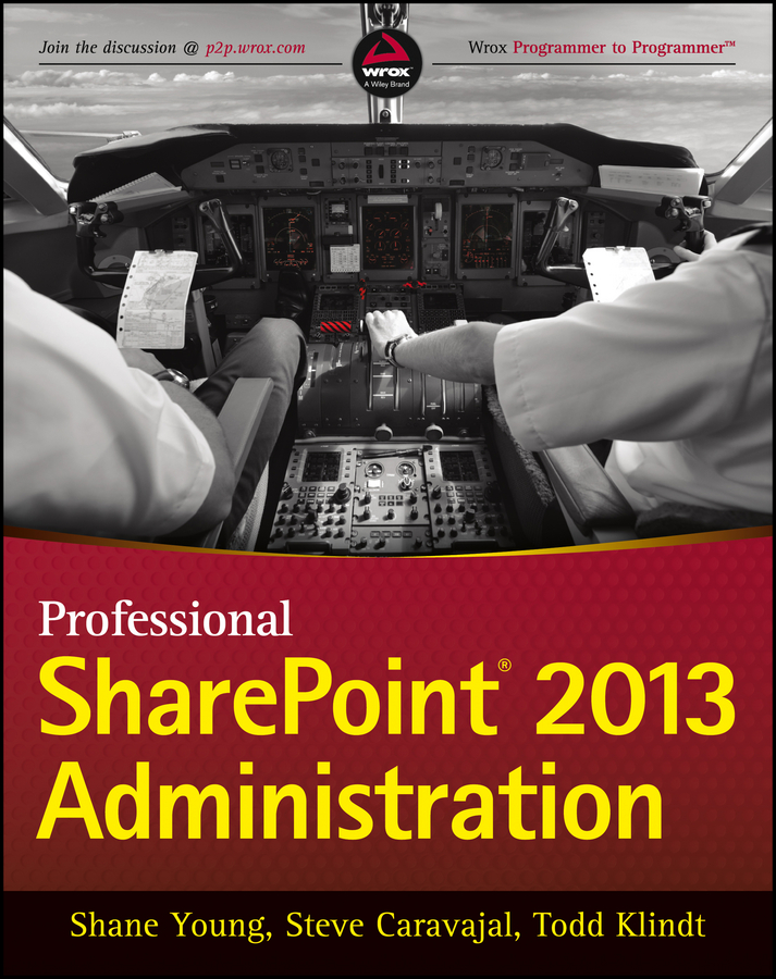 CONTENTS Professional SharePoint 2013 Administration Published by John - photo 1