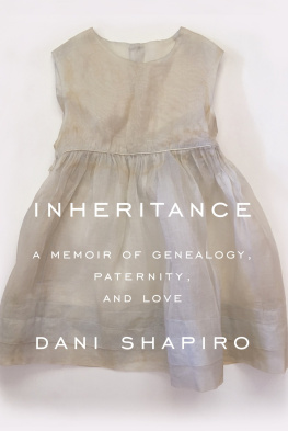 Shapiro Inheritance: a memoir of genealogy, paternity, and love