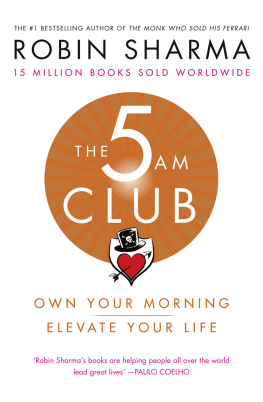 Sharma - The 5am Club: own your morning, elevate your life