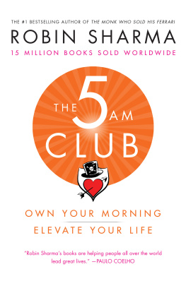 Sharma - The 5 am club: own your morning. elevate your life