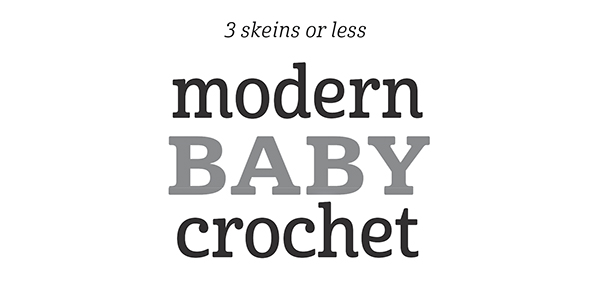 3 Skeins or Less--Modern Baby Crochet - image 2