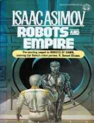 Isaac Asimov - Robots and Empire