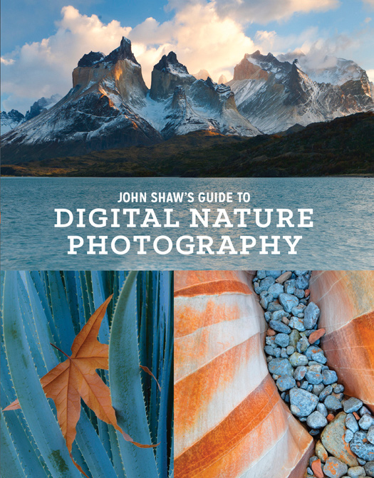 John Shaws Guide to Digital Nature Photography - photo 1