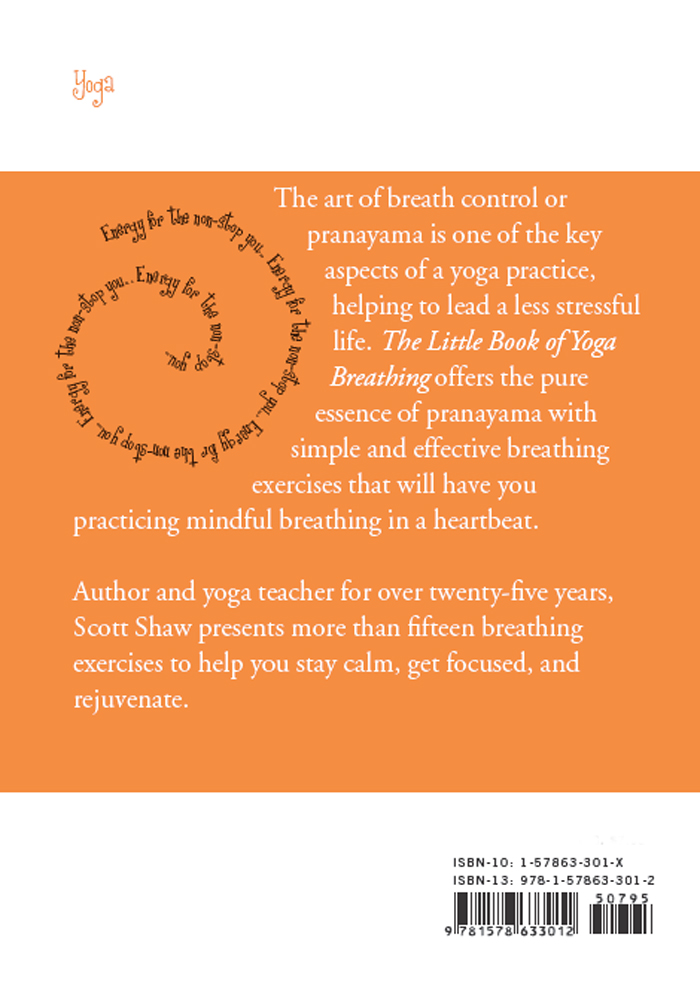 Your First Conscious Breath The most basic level of pranayama teaches you to - photo 2