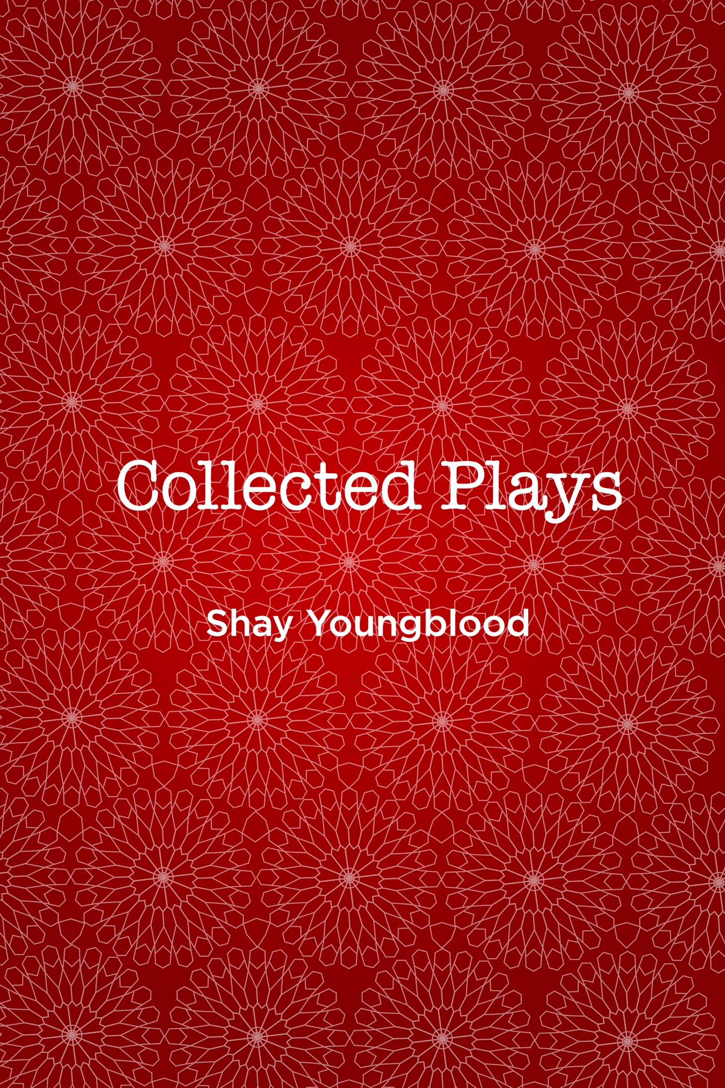 Collected Plays by Shay Youngblood Shakin the Mess Outta Misery Flying Blind - photo 1