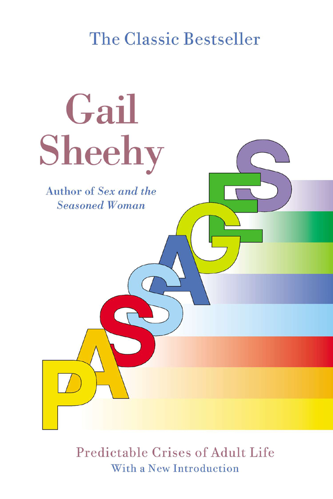 Passages Also by Gail Sheehy Love Sounds Speed Is of the Essence - photo 1