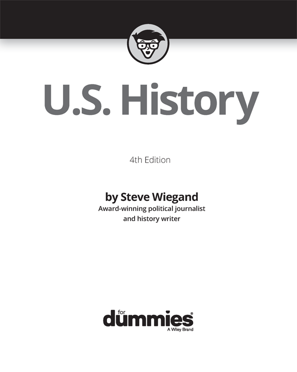 US History For Dummies 4th Edition Published by John Wiley Sons Inc - photo 3