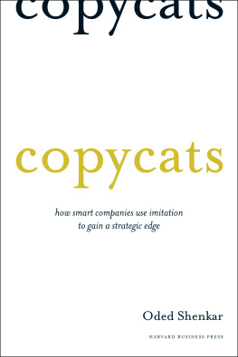 Shenkar - Copycats: How Smart Companies Use Imitation to Gain a Strategic Edge