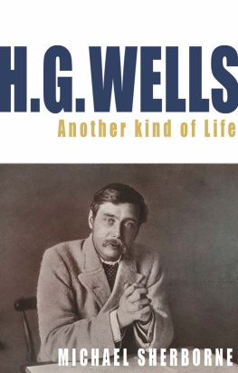 Sherborne - H.G. Wells: Another Kind of Life