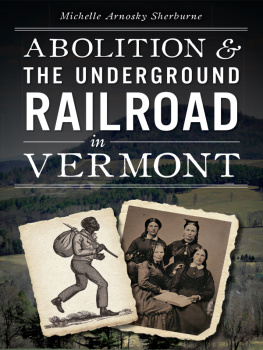 Sherburne Abolition & the underground railroad in Vermont