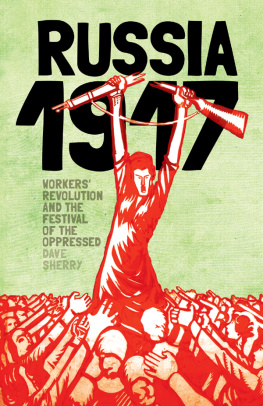 Sherry - Russia 1917: workers revolution and the festival of the oppressed