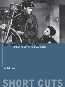 Shiel Italian Neorealism: Rebuilding the Cinematic City